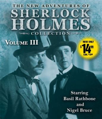  The New Adventures of Sherlock Holmes Series:  A Detective Duo's Triumph Over Dastardly Schemes and Victorian Intrigue!