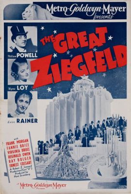 The Great Ziegfeld! A Captivating Tale of Theatrical Grandeur and Unforgettable Love!