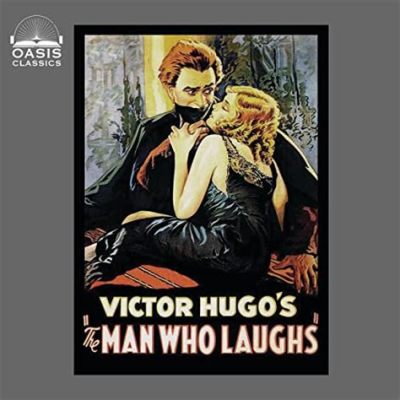  The Man Who Laughs - Phim Ma Cà Rông Về Mối Tình Đầy Lửa và Sự Trắng Trãi Của Số Phận